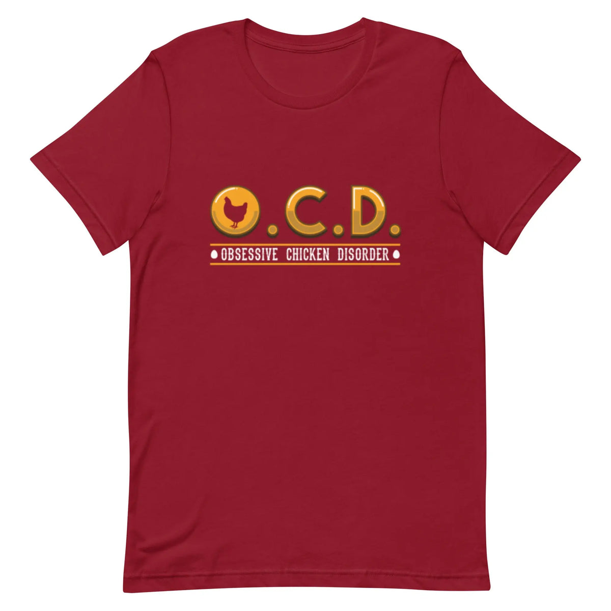 Chicken OCD T-shirt Reformation Acres