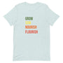 Grow Sow Nourish Flourish T-shirt Reformation Acres