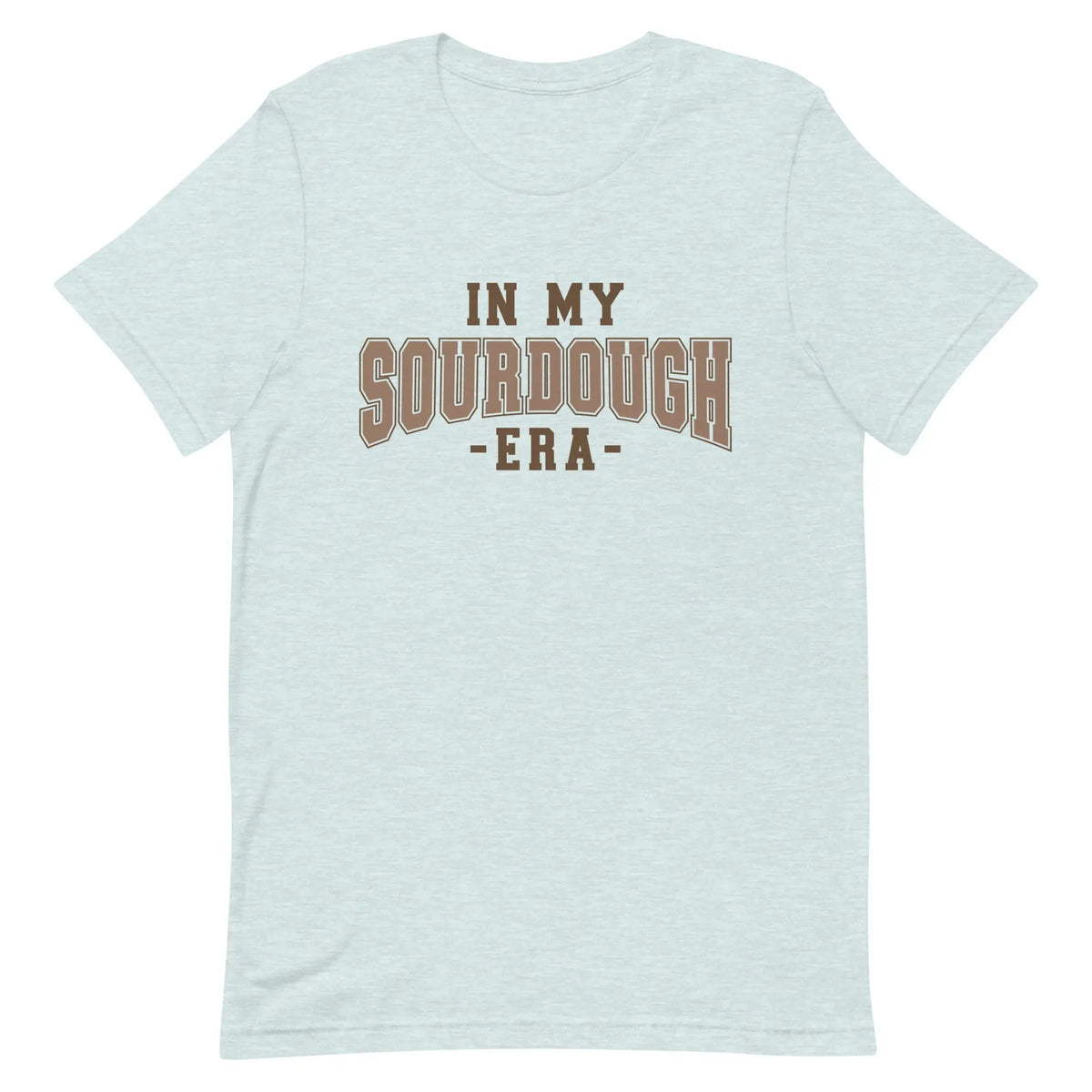 In My Sourdough Era T-shirt Reformation Acres