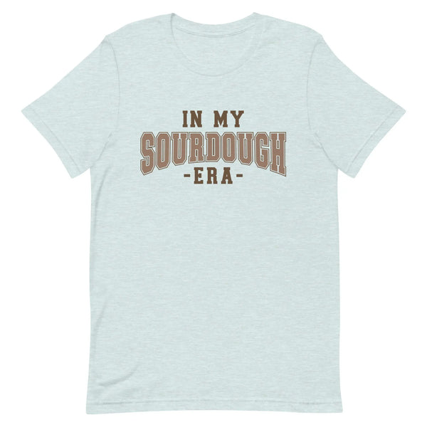 In My Sourdough Era T-shirt Reformation Acres