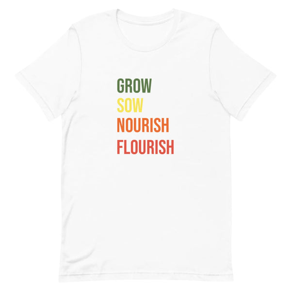 Grow Sow Nourish Flourish T-shirt Reformation Acres